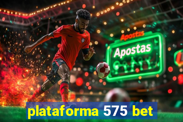 plataforma 575 bet